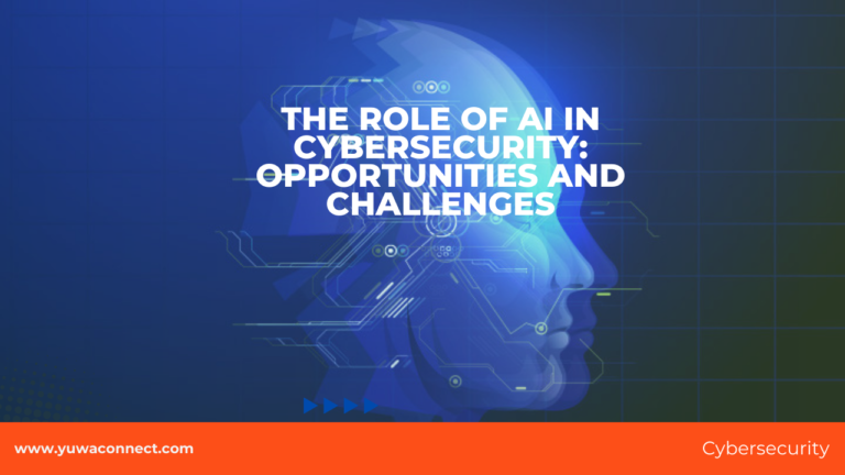 The Role of AI in Cybersecurity: Opportunities and Challenges