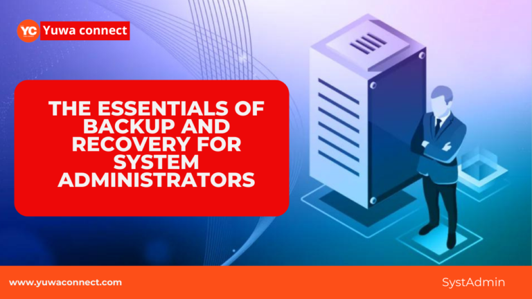 The Essentials of Backup and Recovery for System Administrators